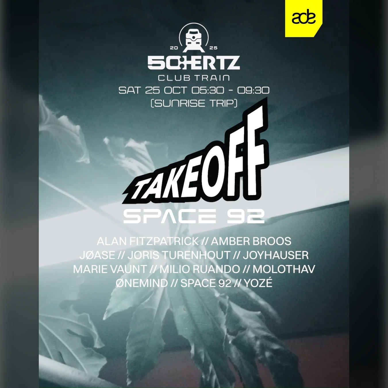 50:HERTZ Presents "TAKEOFF" Label Showcase by SPACE 92 (50:HERTZ CLUB TRAIN - Sunrise Trip)